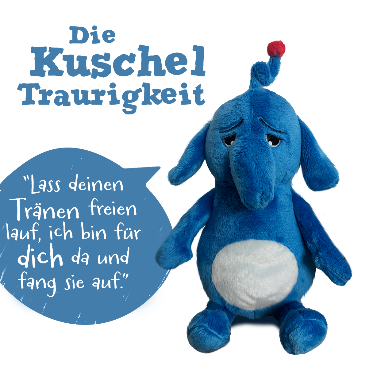 Die KuschelTraurigkeit